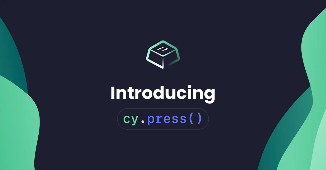 Dark-themed banner with green abstract shapes, a stylized keycap icon, and the text “Introducing cy.press()”
